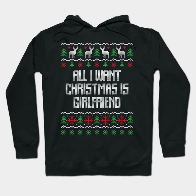 all i want christmas is girlfriend Hoodie by gdimido